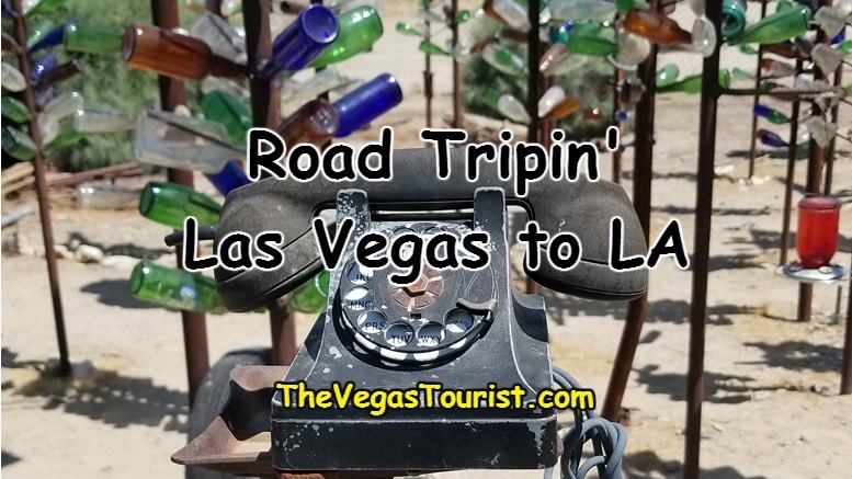 Road Tripin' Las Vegas to Los Angeles