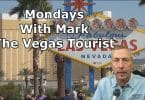 Mondays with Mark - The Vegas Tourist